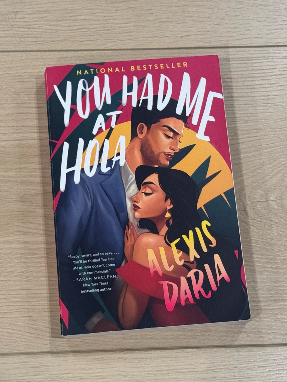 You Had Me at Hola: A Novel (Primas of Power, 1) by Alexis Daria